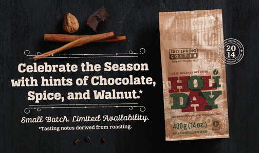 Our Holiday Blend coffee is ready.